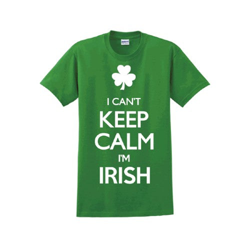 I Can't Keep Calm, I'm Irish T-Shirt