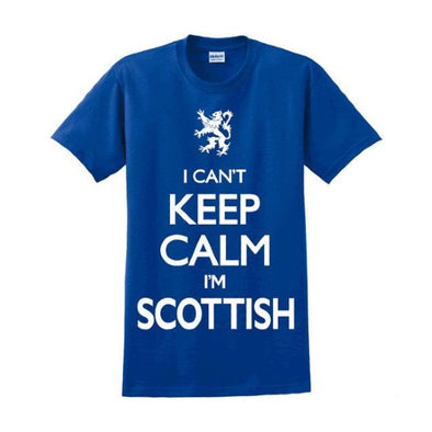 I Can't Keep Calm, I'm Scottish T-Shirt