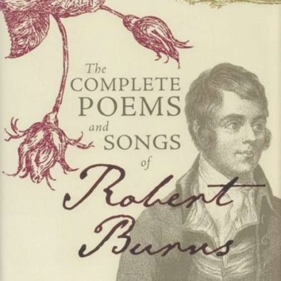 Complete Poems and Songs of Robert Burns, The